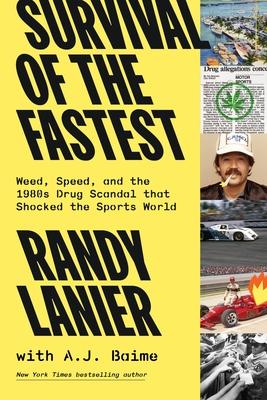 Survival of the Fastest: Weed, Speed, and the 1980s Drug Scandal That Shocked the Sports World