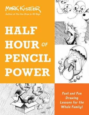 Half Hour of Pencil Power: Fast and Fun Drawing Lessons for the Whole Family! Subscription
