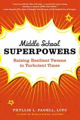 Middle School Superpowers: Raising Resilient Tweens in Turbulent Times Subscription