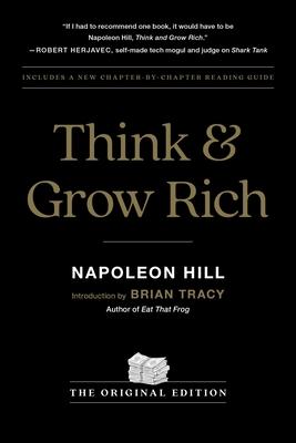 Think and Grow Rich: The Original Edition