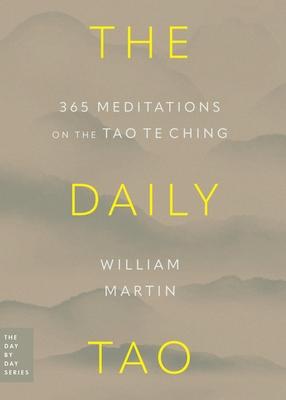 The Daily Tao: 365 Meditations on the Tao Te Ching