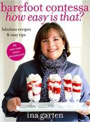 Barefoot Contessa How Easy Is That?: Fabulous Recipes & Easy Tips: A Cookbook Subscription