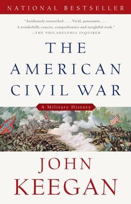 The American Civil War: A Military History