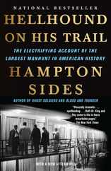 Hellhound on His Trail: The Electrifying Account of the Largest Manhunt in American History Subscription
