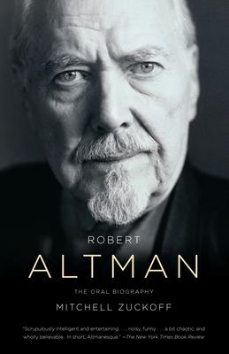 Robert Altman: The Oral Biography