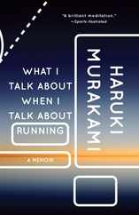 What I Talk about When I Talk about Running: A Memoir Subscription