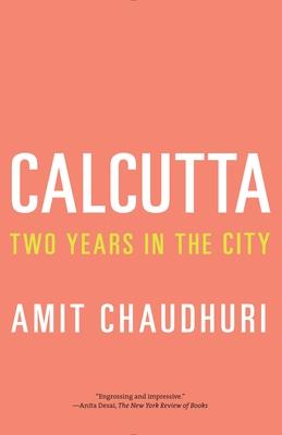 Calcutta: Two Years in the City