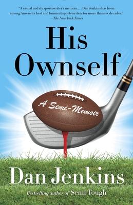 His Ownself: A Semi-Memoir