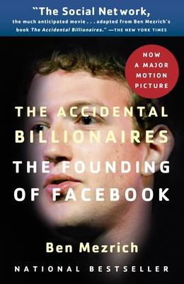 The Accidental Billionaires: The Founding of Facebook: A Tale of Sex, Money, Genius and Betrayal Subscription