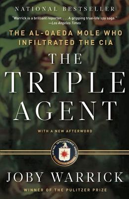 The Triple Agent: The Al-Qaeda Mole Who Infiltrated the CIA Subscription