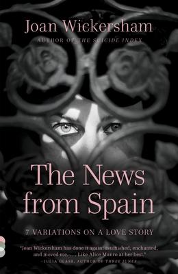 The News from Spain: Seven Variations on a Love Story