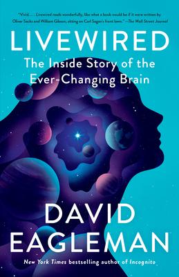 Livewired: The Inside Story of the Ever-Changing Brain