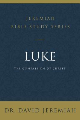 Luke: The Compassion of Christ