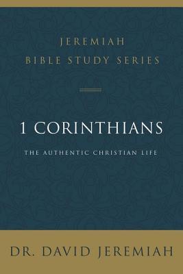 1 Corinthians: The Authentic Christian Life