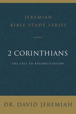 2 Corinthians: The Call to Reconciliation