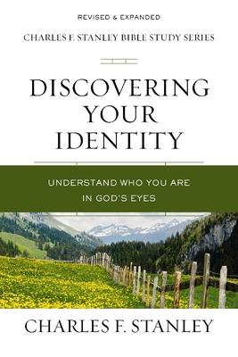 Discovering Your Identity: Understand Who You Are in God's Eyes