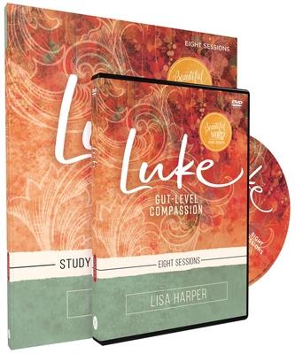 Luke Study Guide with DVD: Gut-Level Compassion