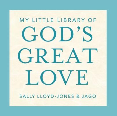 My Little Library of God's Great Love: Loved, Found, Near, Known