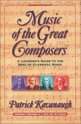 Music of the Great Composers: A Listener's Guide to the Best of Classical Music