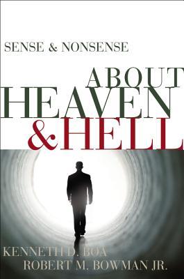 Sense & Nonsense about Heaven & Hell