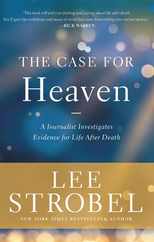 The Case for Heaven: A Journalist Investigates Evidence for Life After Death Subscription