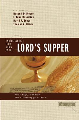 The Understanding Four Views on the Lord's Supper Subscription