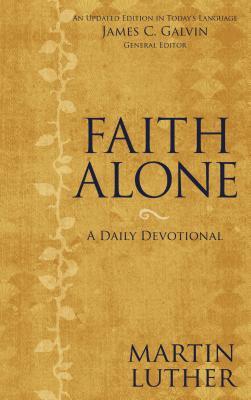 Faith Alone: A Daily Devotional