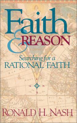 Faith and Reason: Searching for a Rational Faith