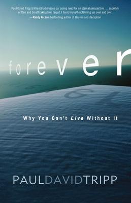 Forever: Why You Can't Live Without It