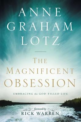 The Magnificent Obsession: Embracing the God-Filled Life Subscription