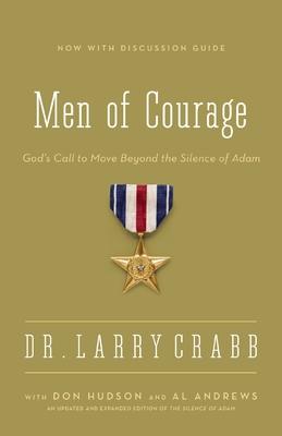 Men of Courage: God's Call to Move Beyond the Silence of Adam