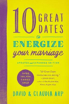 10 Great Dates to Energize Your Marriage: Updated and Expanded Edition Subscription