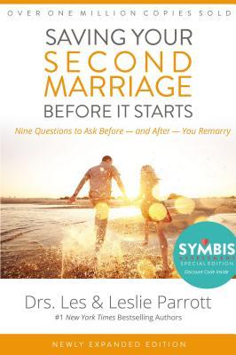 Saving Your Second Marriage Before It Starts: Nine Questions to Ask Before -- And After -- You Remarry