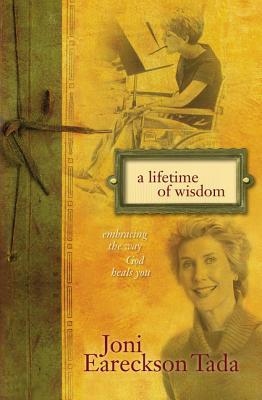 A Lifetime of Wisdom: Embracing the Way God Heals You