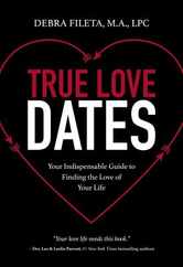 True Love Dates: Your Indispensable Guide to Finding the Love of Your Life Subscription