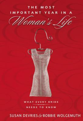 Most Important Year in a Woman's Life/The Most Important Year in a Man's Life Softcover