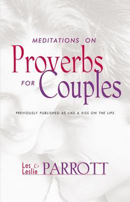 Meditations on Proverbs for Couples: 31 Meditations on Marriage from an Ancient Book of Wisdom
