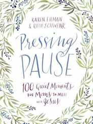 Pressing Pause: 100 Quiet Moments for Moms to Meet with Jesus Subscription