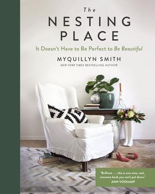 The Nesting Place: It Doesn't Have to Be Perfect to Be Beautiful