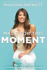 Made for This Moment: Standing Firm with Strength, Grace, and Courage Subscription