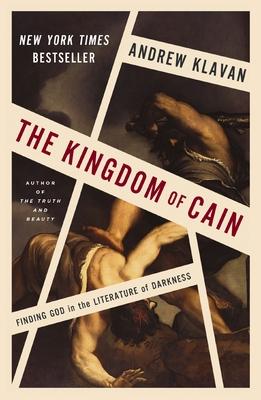 The Kingdom of Cain: Finding God in the Literature of Darkness Subscription