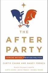 The After Party: Toward Better Christian Politics Subscription