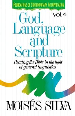 God, Language and Scripture: Reading the Bible in the Light of General Linguistics Subscription