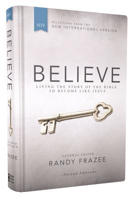 Niv, Believe, Hardcover: Living the Story of the Bible to Become Like Jesus