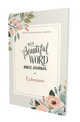 Niv, Beautiful Word Bible Journal, Ephesians, Paperback, Comfort Print