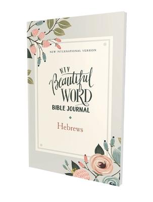 Niv, Beautiful Word Bible Journal, Hebrews, Paperback, Comfort Print