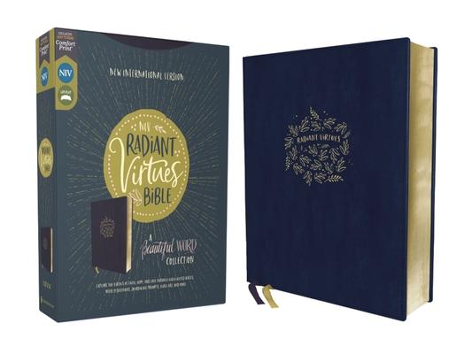 Niv, Radiant Virtues Bible: A Beautiful Word Collection, Leathersoft, Navy, Red Letter, Comfort Print: Explore the Virtues of Faith, Hope, and Love