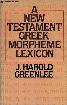 The New Testament Greek Morpheme Lexicon