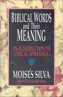 Biblical Words and Their Meaning: An Introduction to Lexical Semantics Subscription