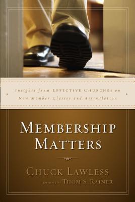 Membership Matters: Insights from Effective Churches on New Member Classes and Assimilation Subscription